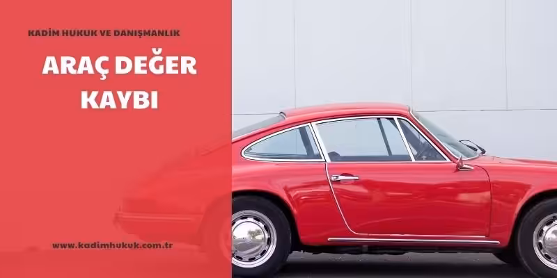 Araç Değer Kaybı Davası - Sigorta Avukatı arac deger kaybi avukat