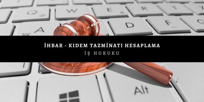 Kidem Tazminati Hesaplama Kadim Hukuk