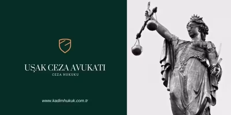 usak agir ceza avukati