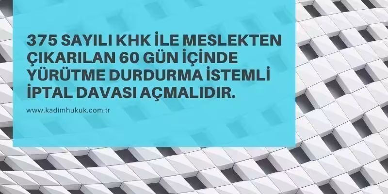 375 sayili khk meslekten cikarilanlar