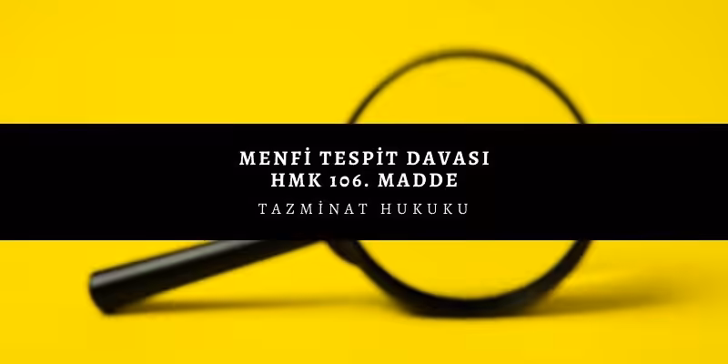 Menfi Tespit Davası 2 menfi tespit davasi hmk 106