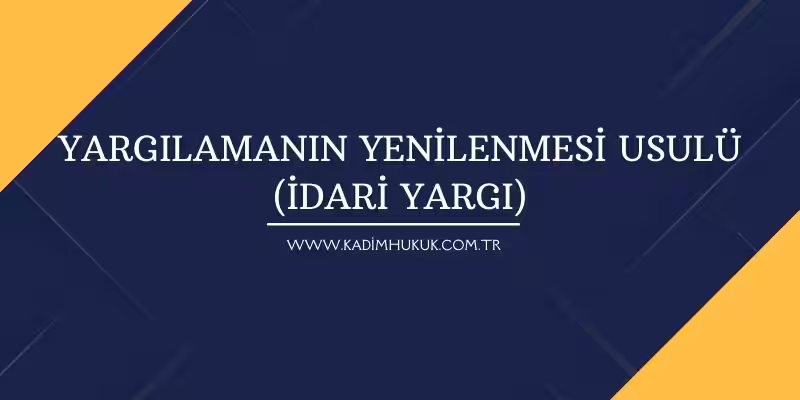 İdari Yargılama Usulü Kanunu 55. Madde (İYUK) 2 idari yargilama usulu kanunu 55 madde iyuk