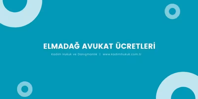 elmadag avukat ucretleri