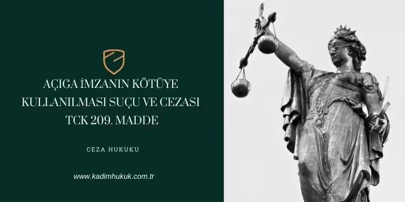 aciga imzanin kotuye kullanilmasi sucu nedir