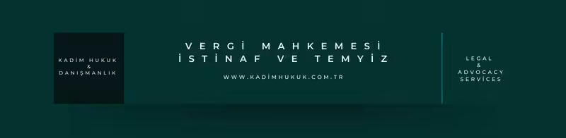 vergi mahkemesi istinaf temyiz