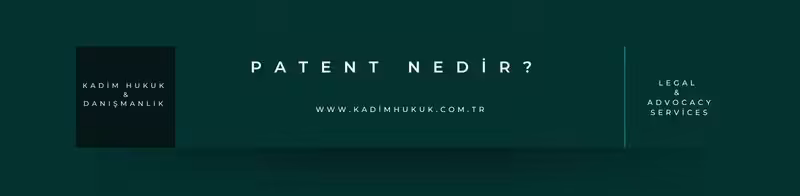 patent nedir