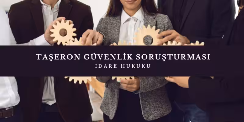 taseron guvenlik sorusturmasi