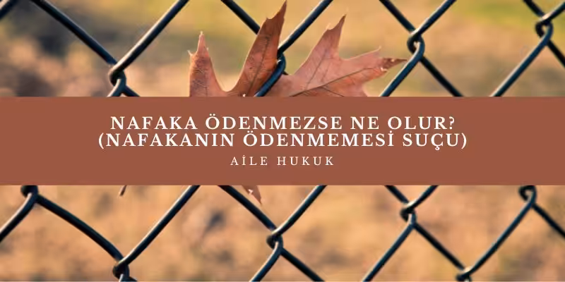 nafaka odenmezse ne olur