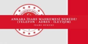 ankara idare mahkemesi