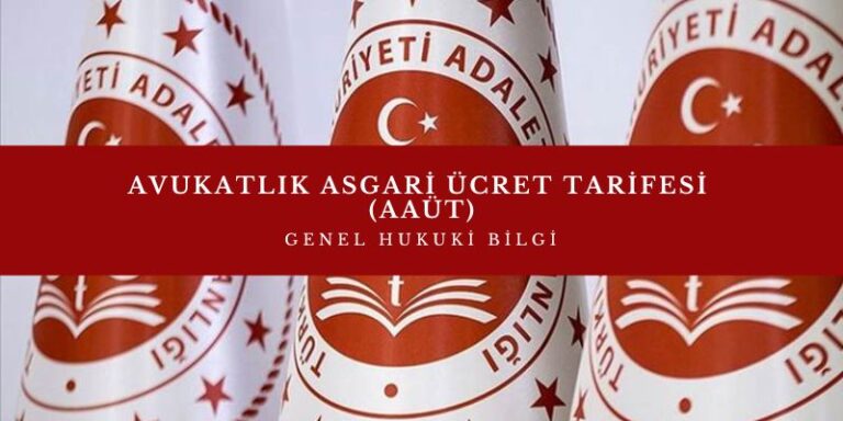 Avukatlık Asgari Ücret Tarifesi (AAÜT) (2024-2025)