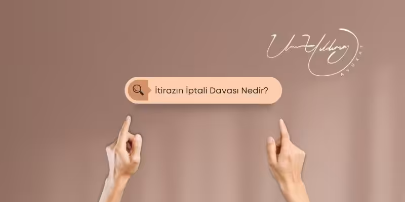 İtirazın İptali Davası (İİK 67. Madde) 2 itirazin iptali davasi nedir