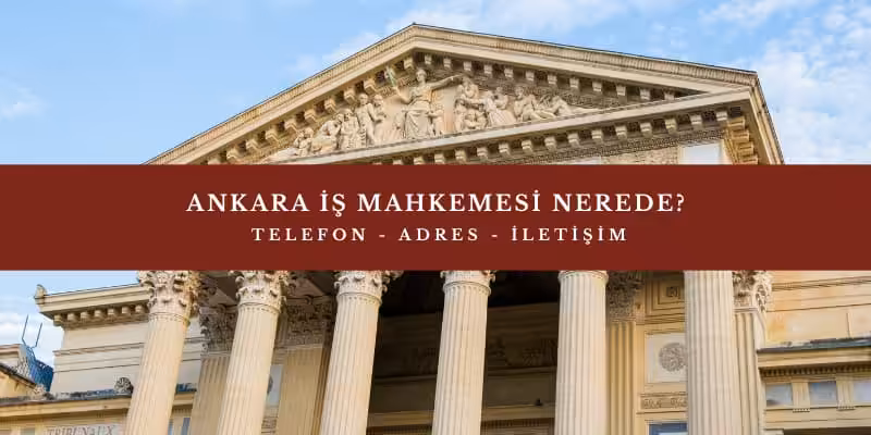 ankara is mahkemesi nerede