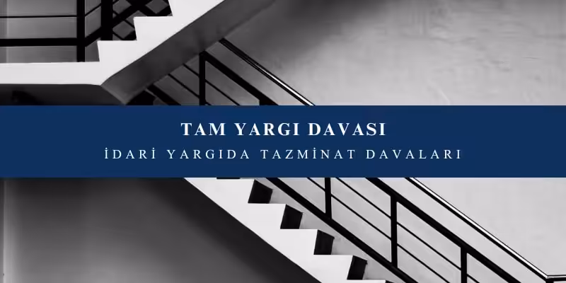 tam yargi davasi