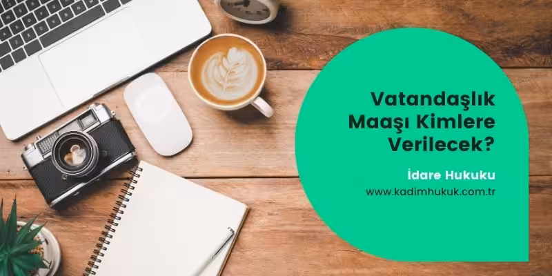 vatandaslik maasi kimlere verilecek