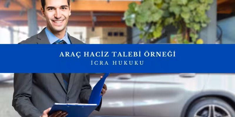 arac haciz talebi ornegi
