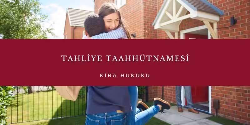 tahliye taahhutnamesi