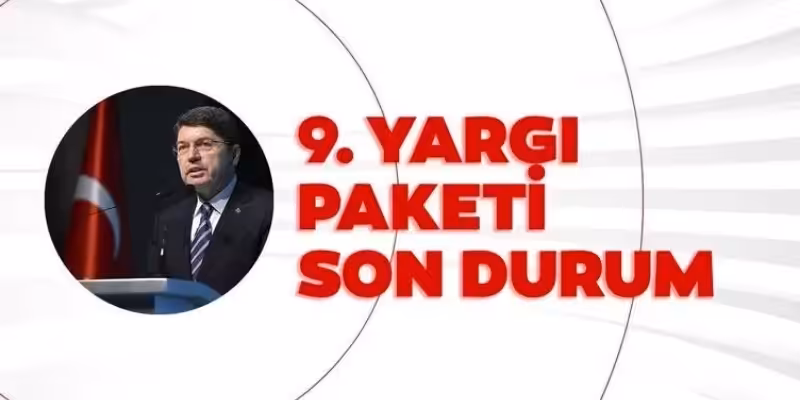 9 yargi paketi son durum