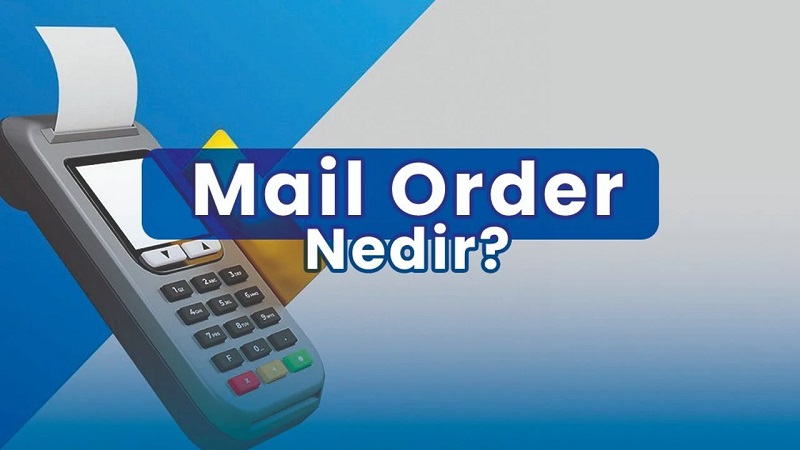 Mail Order Nedir? Dolandırıcılığı Nasıl Yapılır? 2026