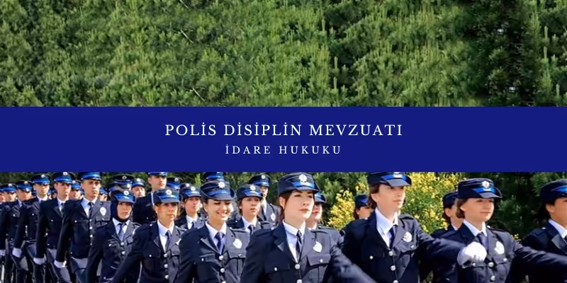 polis disiplin mevzuati