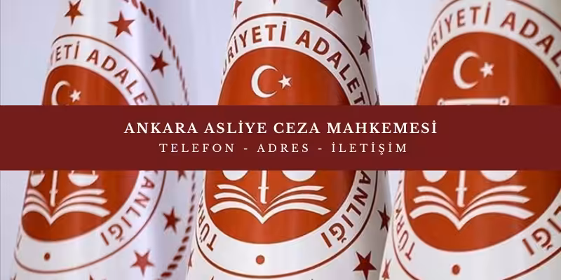 ankara asliye ceza mahkemesi