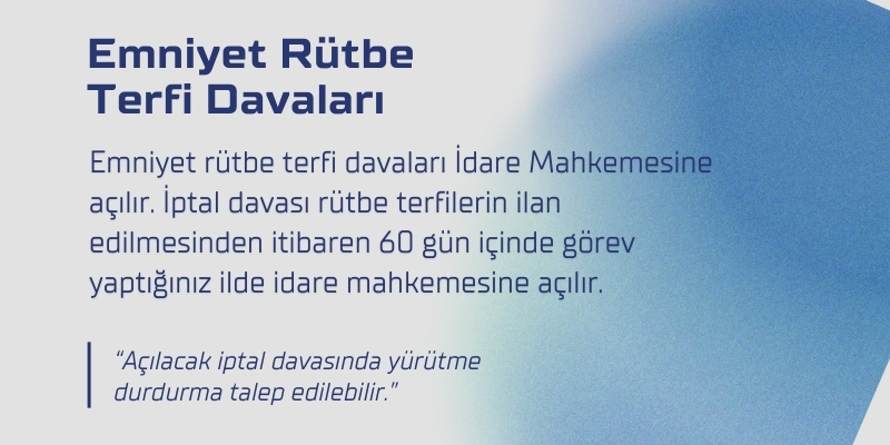 Emniyet Rütbe Terfi Davası (EGM - Polis) 7 emniyet rutbe terfi davalari