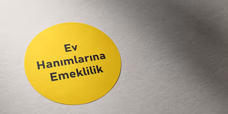 ev hanimlarina emeklilik sartlari
