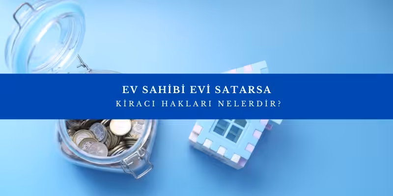 ev sahibi evi satarsa kiraci haklari nelerdir