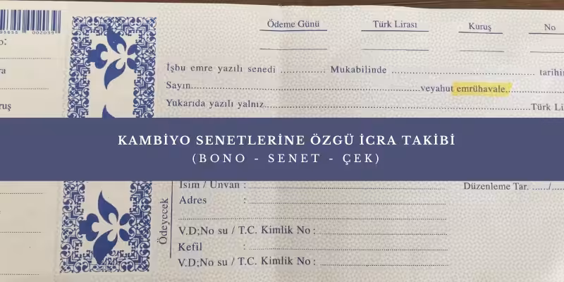 kambiyo senetlerine ozgu icra takibi