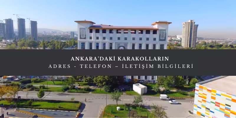 ankaradaki karakollarin adres telefon