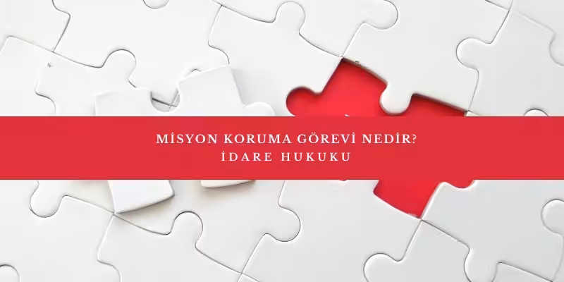Misyon Koruma Davaları 2 misyon koruma gorevi
