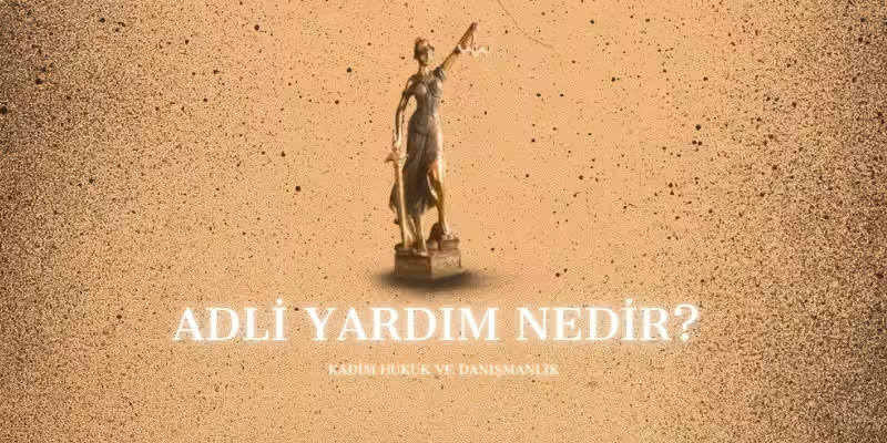adli yardim nedir