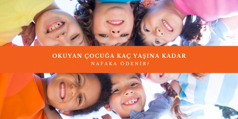 okuyan cocuga kac yasina kadar nafaka odenir