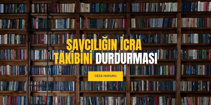 Savcılığın İcra Takibini Durdurması 4 savciligin icra takibini durdurmasi sureci