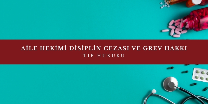 aile hekimi disiplin cezasi