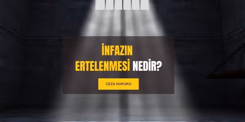 infazin ertelenmesi nedir