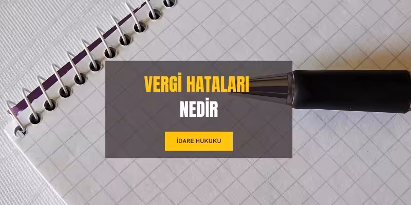 vergi hatasi nedir