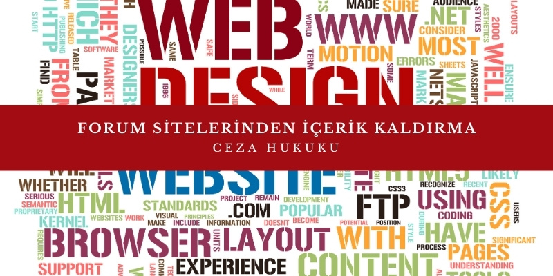 forum sitelerinden icerik kaldirma