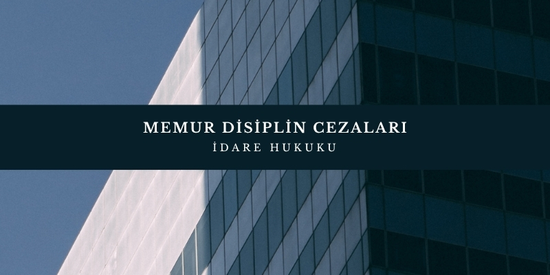 memur disiplin cezalari