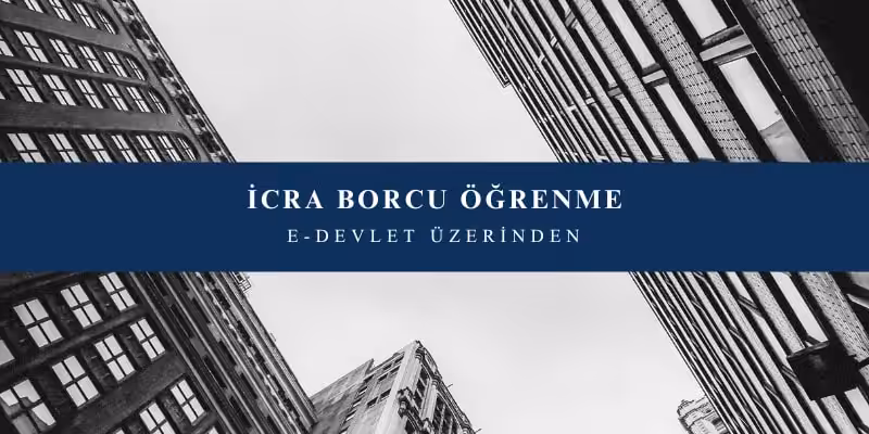 icra borcu ogrenme nereden yapilir