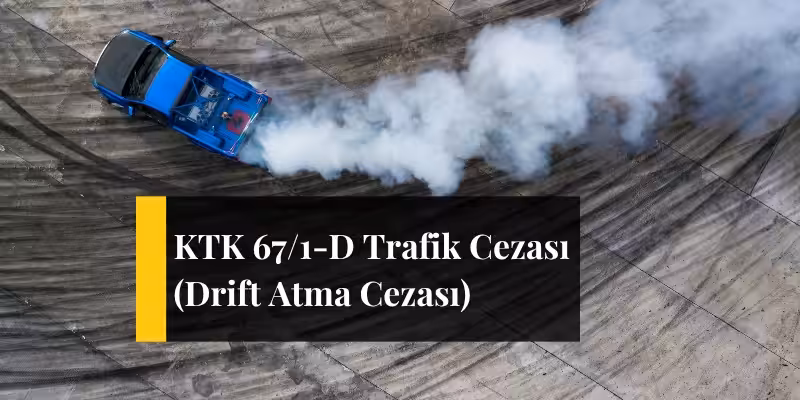 ktk 67 1 d trafik cezasi