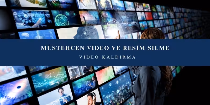 mustehcen video ve resim silme
