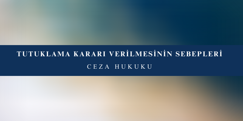 Tutuklama Kararı ve Tutuklamaya İtiraz 3 tutuklama karari