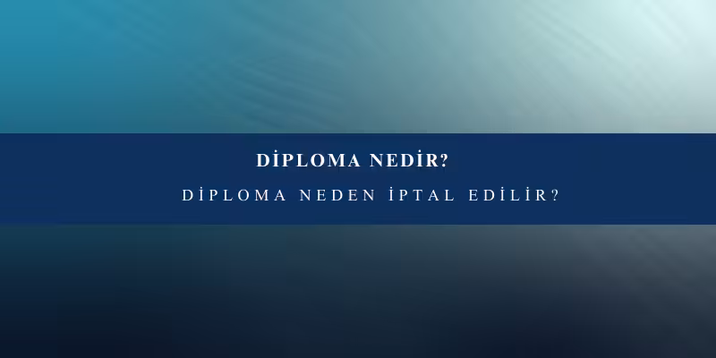 diploma iptal nedenleri