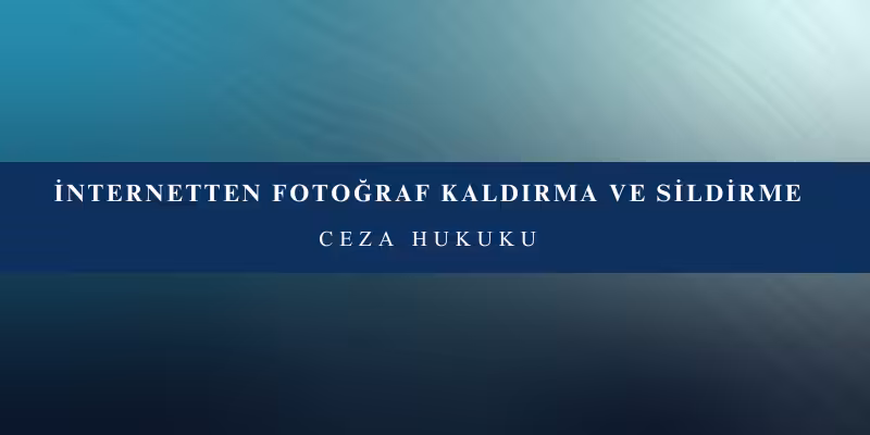 internetten fotograf kaldirma sildirme